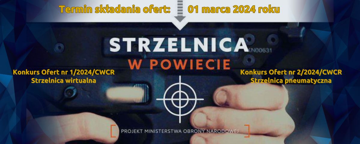Konkurs Ministra Obrony Narodowej: "Strzelnica w powiecie 2024"