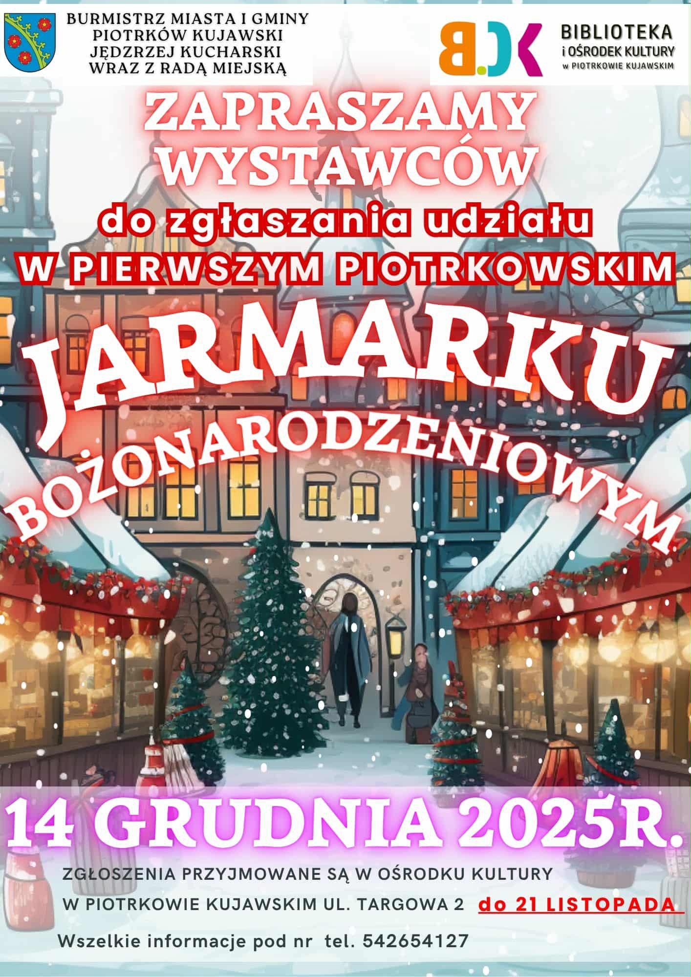 Zapraszamy wystawców do zgłaszenia udziału w Pierwszym Piotrkowskim Jarmarku Bożonarodzeniowym